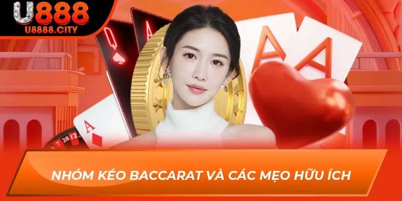 Nhóm kéo baccarat và các mẹo hữu ích